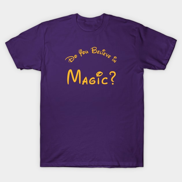 Do You Believe in Magic? T-Shirt by feedmuscle